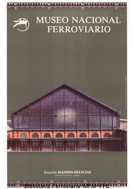 Museo Nacional Ferroviario: Estacin MadridDelicias