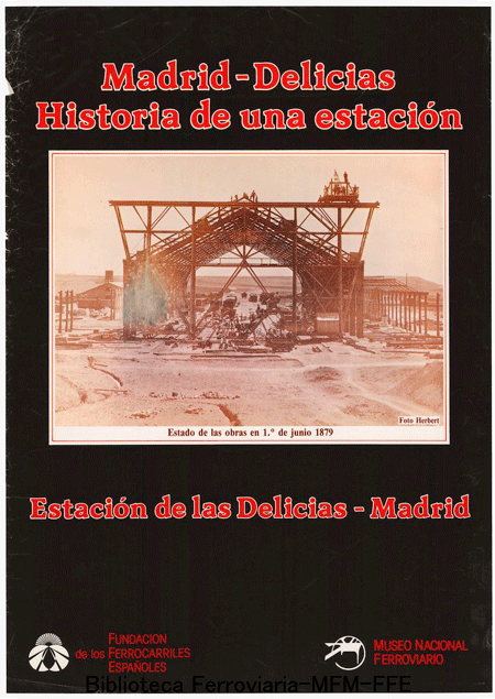 Madrid-Delicias historia de una estacin