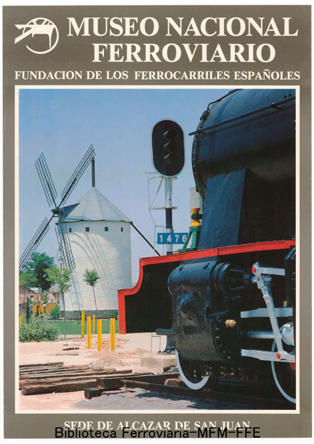 Museo Nacional Ferroviario: Fundacin de los Ferrocarriles Espaoles, sede de Alczar de San Juan