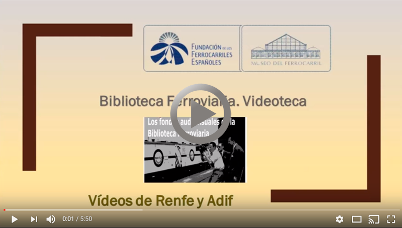 Videoteca: Renfe/Adif
