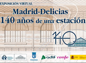 Madrid-Delicias, 140 años de una estación
