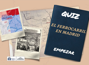 Quiz 'El ferrocarril en Madrid'