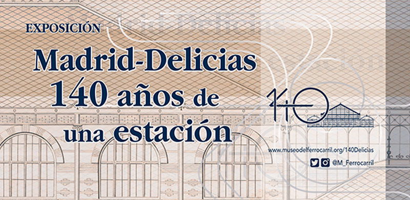 Madrid-Delicias. 140 aos de una estacin