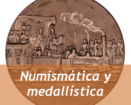 Coleccin: Numismtica y medallstica